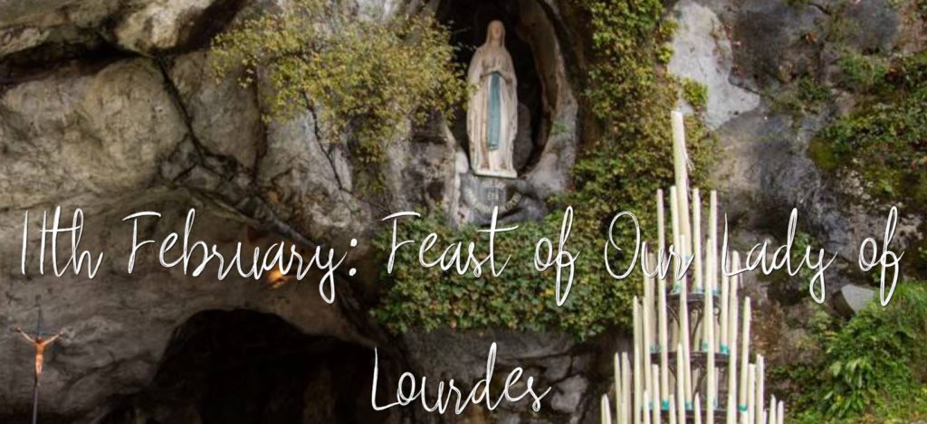 Our Lady of Lourdes, ‘Patroness of the Sick’