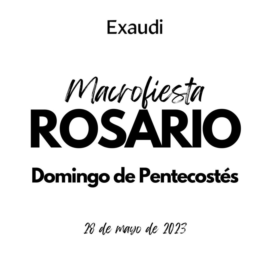 Macrofiesta del Rosario – 28 de mayo de 2023