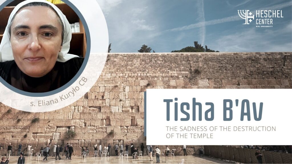 Tisha B’Av – the saddest day in the Jewish calendar