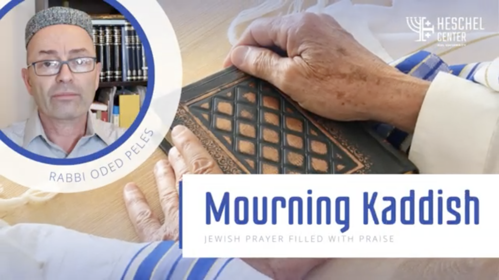 Mourner’s Kaddish – Jewish Prayer Filled with Praise