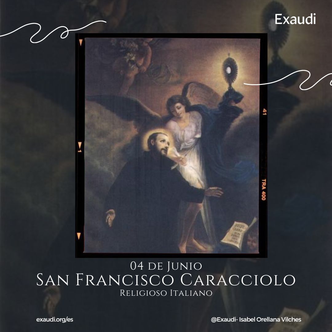 San Francisco Caracciolo, 4 de junio - Exaudi Catholic News