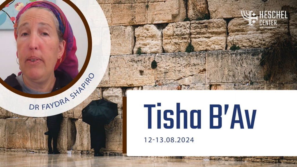 Tisha B’Av – remembering the national tragedies of the Jews