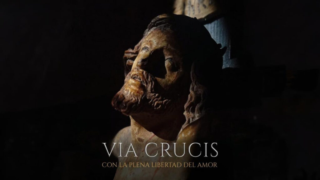 Vía Crucis, con la Plena Libertad del Amor