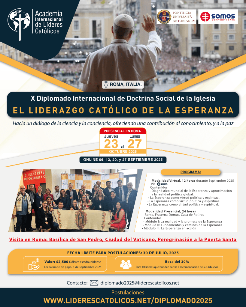 Formación y Fe en el Jubileo 2025: la Academia Internacional de Líderes Católicos y la Universidad Antonianum convocan al X Diplomado Internacional en Roma