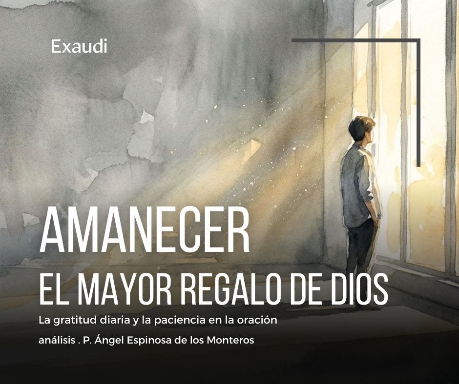 Amanecer, el mayor regalo de Dios